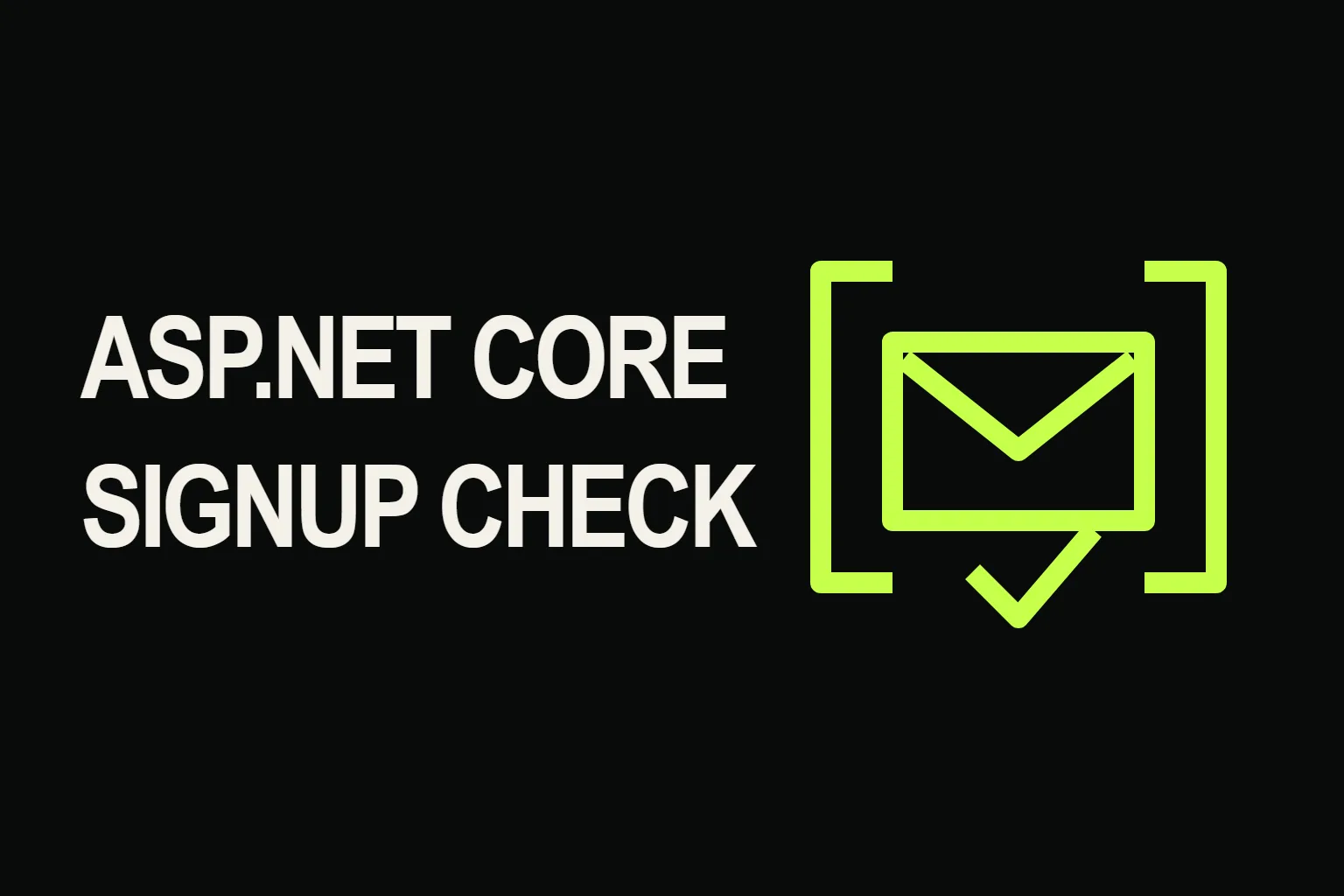 ASP.NET Core Email Validation Tutorial for Registration APIs