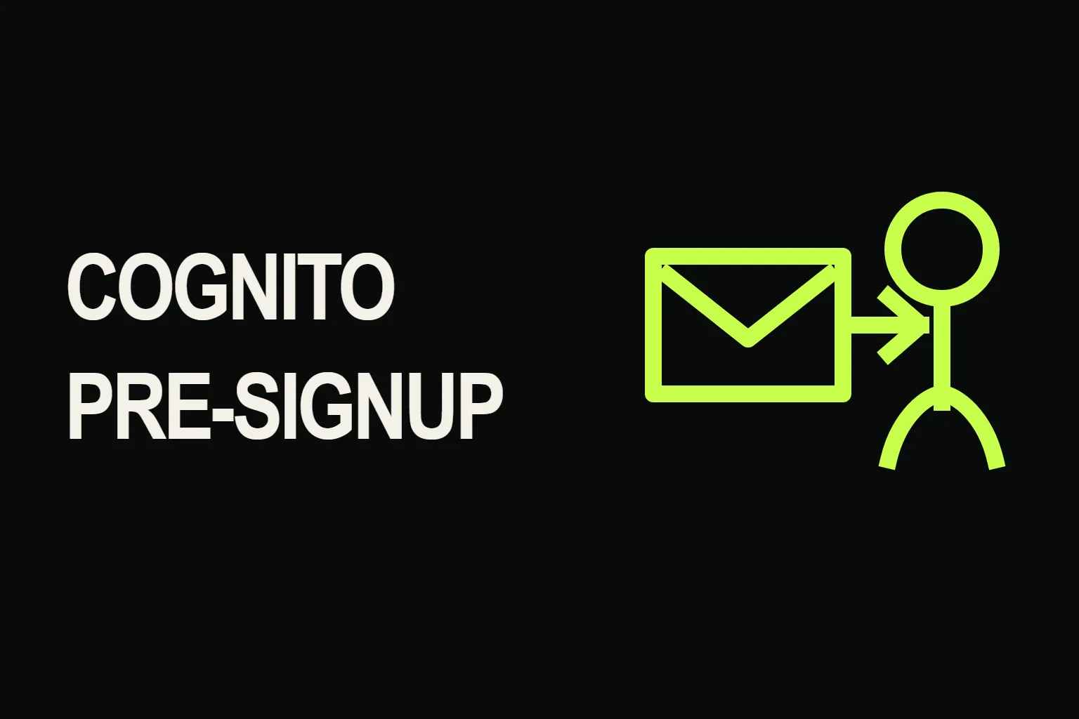 Cognito pre-signup cover with an email checked before a new user reaches the account boundary.