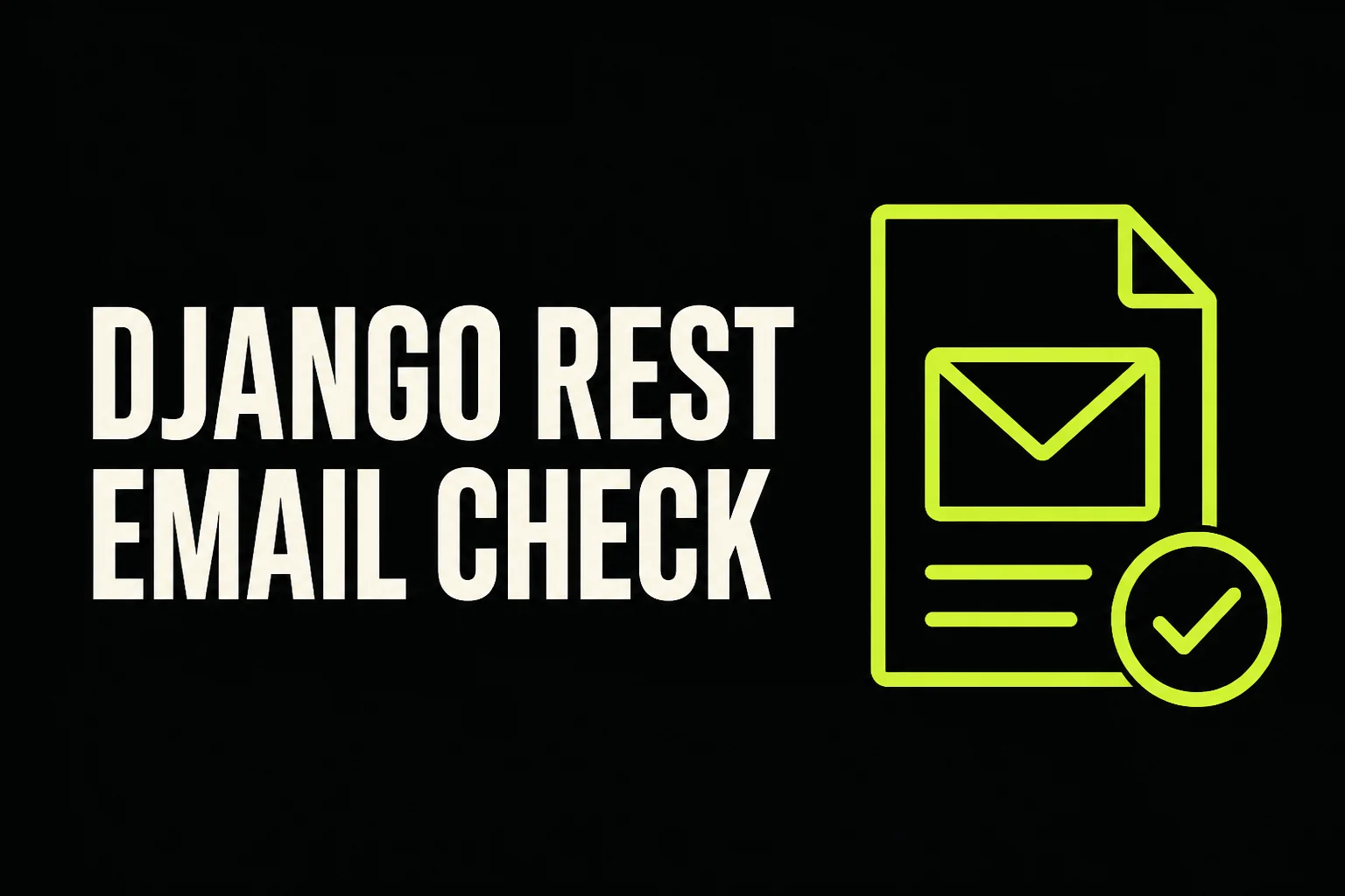 Django REST email check cover with an email serializer document and a check mark.
