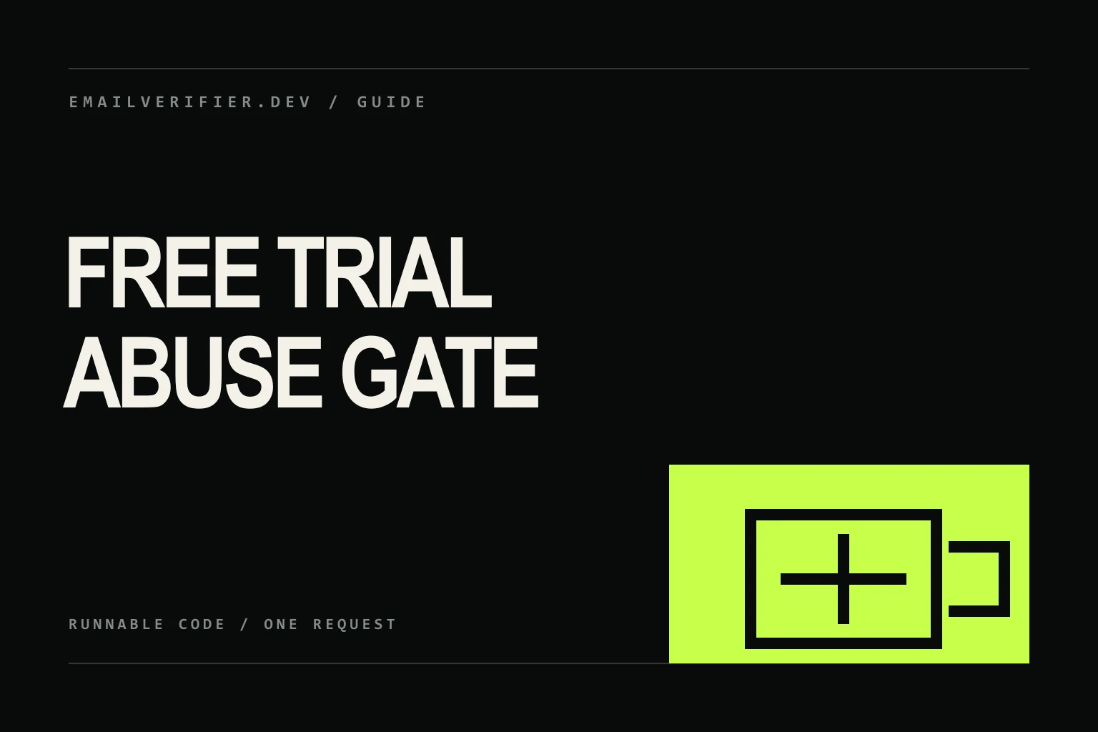 Free trial abuse cover with three measured gates before a credit token.